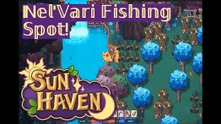 Beginners Guide - Best fishing spot in Nel'Vari (Sun Haven)