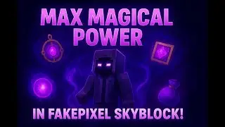 MAX MAGICAL POWER in FakePixel Skyblock! (Best Talisman & Accessory Guide)