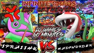 Infinite Chaos Tourney - 20 GAMES IN 60 MINUTES - Sprasshu VS MadFnorder (Hosted by PolterGhost)