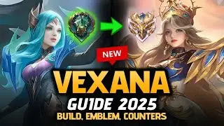 Vexana Guide 2025: New META Build, Emblem, Best Counters | Mobile Legends