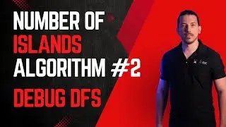 Number of Islands Graph DFS Algorithm Debug | Be Sharp for  Coding Interviews