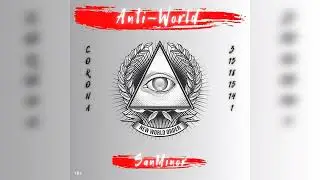 SanMinor - AntiWorld | Alternative Rap / Hip-Hop Songs