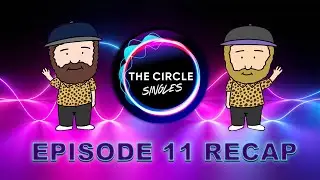 The Circle Season 5 Episode 11 Recap