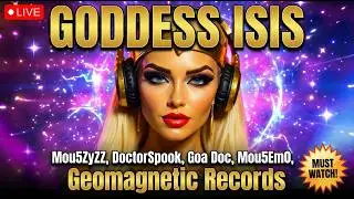 GODDESS ISIS - Mou5ZyZZ, DoctorSpook, Goa Doc & Mou5EmO