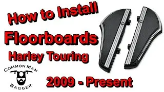 How to Install 2009 - 2021 Harley Davidson Touring Models Rider Floorboards