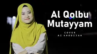 Ai khodijah - اَلقَلْبُ مُتَيَّمْ Al Qolbu Mutayyam Cover