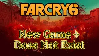 Far Cry 6 New Game Plus Does Not Exist