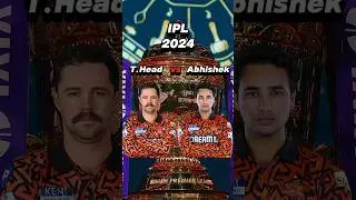 Travis Head vs Abhishek Sharma in IPL 2024 ⚡
