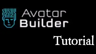 AVATAR BUILDER - TUTORIAL