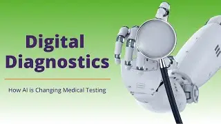 Digital Diagnostics | How AI is Changing Medical Testing | Digify Squad