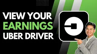 How to View Your Earnings in Uber Driver App