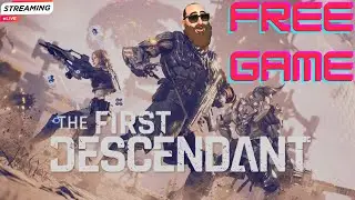 The First Descendant | FREE GAME 🔴 Live Stream