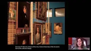 &ldquo;Nineteenth-century Art Collections in Brazil&rdquo; with Valeria Piccoli (Pinacoteca de S&atilde;o Paulo)