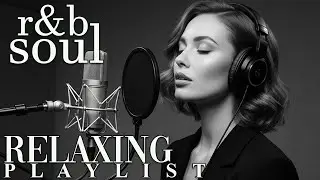 【R&B Soul】Romantic R&B Soul Vibes &ndash; Smooth and Relaxing Soulful Mix for Love & Chill Nights