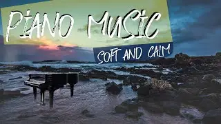 Laid back piano music | Soft piano