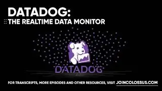 Datadog: The Realtime Data Monitor - [Business Breakdowns, EP. 25]