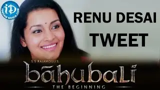 Renu Desai Personal Tweet About Baahubali Movie