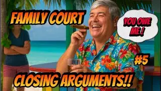 🥃 BRIAN BOONE ; FAMILY COURT CLOSING ARGUMENTS ‼️😂