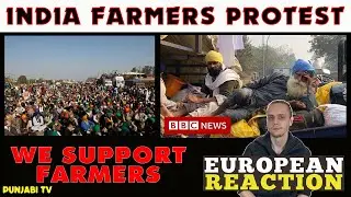 India Farmers Protest | Demands & Bravery Of Protestors | European Reaction | Punjabi TV