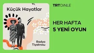 Radyo Tiyatrosu: Küçük Hayatlar | Aile