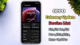 Oppo ColorOs 16 February Update Device List ⚡🔥 | ColorOs 16 Update F31,31Pro,,Reno14,14Pro,K13x,K12x