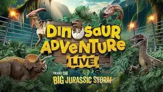 Dinosaur Adventure Live: Big Jurassic Storm