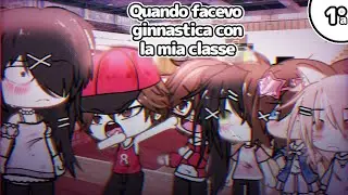«🤸‍♀️💫Quando facevo ginnastica con la mia classe👟✨»/🍦elementari🤠/💃ORIGINAL🤺