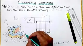 Orthographic Projection | Conversion of Views | Isometric to Orthographic Projection Question No. 2