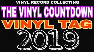Vinyl tag 2019 the vinyl countdown