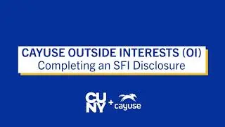 Cayuse Outside Interests: Completing an SFI Disclosure
