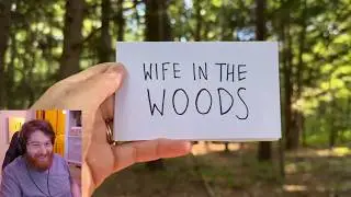 Nathan Plays Wife In The Woods for the First Time