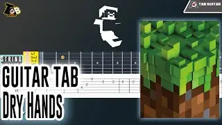 Dry Hands - Minecraft (C418) Guitar Tab Tutorial