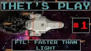 Thet's Play FTL: Faster Than Light #01: Advanced Edition