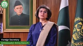 Women of Pakistan | Secretary Ministry of Foreign Affairs | Ms Amna Baloch | Message