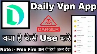 Daily Vpn Kaise Use Kare || Daily Vpn Free Fire || Daily Vpn App || Daily Vpn How To Use | Daily Vpn