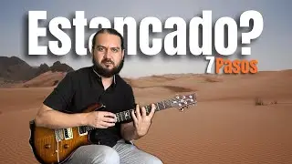 7 Principios para SALIR del Estancamiento en la Guitarra