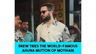 Love at First Bite: Drew Hicks Eats Ahuna Mutton in Bihar | Curly Tales | Bihar Tourism