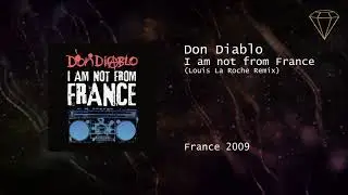 Don Diablo - I Am Not From France (Louis La Roche Remix)