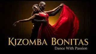 Sensual Afro-Latin Fusion Playlist ✨ Deep Kizomba & Zouk Flow