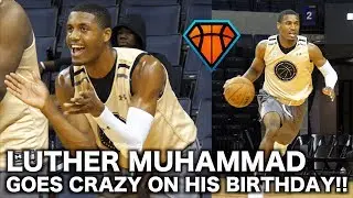 Luther Muhammad WORKED HIS A** OFF On His Birthday!! | Wins NBPA Top100 Championship