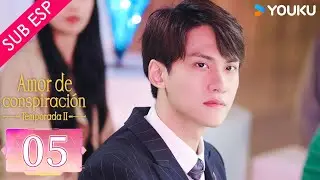 【SUB ESP】 Amor de Conspiraci&oacute;n Temporada II EP05 |  Chen Shujun / Chen Pinyan | YOUKU