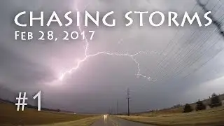 Chasing Storms #1 - Rochelle - Feb 28, 2017