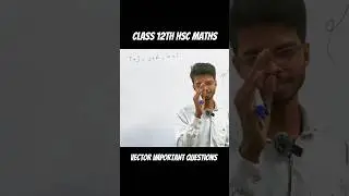 vectors class 12th #maths #vector #jee #mhtcet #neet #physics #hsc #class12 #iit #classxi #12th