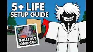 (Old) LIFE 5+ SETUP TUTORIAL (Drillbit And Co | Roblox)