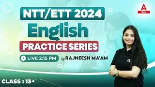 NTT, ETT 2024 | English Class | Practice Series By Rajneesh Mam #13