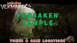 Vermintide 2: The Forsaken Temple - Tome & Grimoire Locations (All Books)