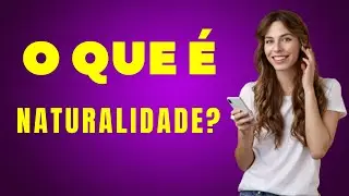 O que &eacute; Naturalidade? Muitos s&atilde;o os cidad&atilde;os que confundem...
