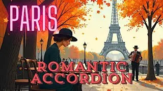 Paris &ndash; Romantic Accordion Retro 🎶✨ | Motiva Music
