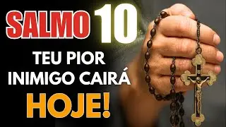 Salmo 10_ para DESTRUIR obras do inimigo, cortar ataques espirituais e blindar sua alma