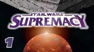 Let's Play | Star Wars: Supremacy - Part 1